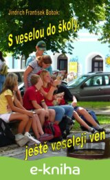 S veselou do školy, ještě veseleji ven