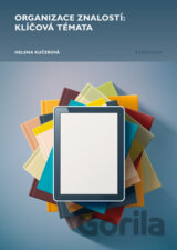 Organizace znalostí: klíčová témata