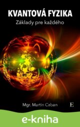 Kvantová fyzika - základy pre každého