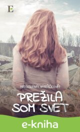 Prežila som svet