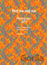Hoj na nej na / Phurikane giľa