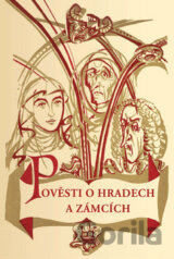 Pověsti o hradech a zámcích