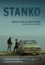 Stanko (Krátka cesta za veľkým snom / A short journey to a big dream)