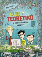 Klub Teoretiků a třeskutá srážka s realitou