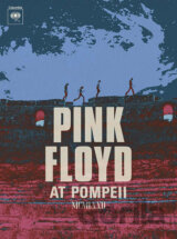 Pink Floyd at Pompeii: MCMLXXII