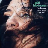 Gabi Hartmann: La Femme Aux Yeux De Sel