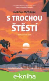 S trochou štěstí