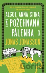 Algot, Anna Stina a požehnaná pálenka