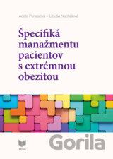 Špecifiká manažmentu pacientov s extrémnou obezitou