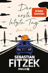Der erste letzte Tag