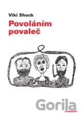 Povoláním povaleč