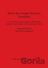 Below the Temple Mount in Jerusalem