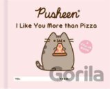 Pusheen: I Like You More than Pizza: A Fill-In Book