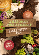 Křížovky pro seniory: Zahradníkův rok