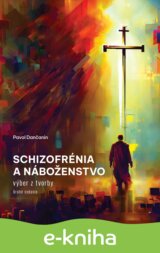 Schizofrénia a náboženstvo - 2. vydanie