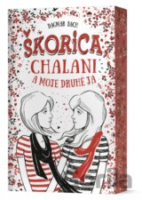 Škorica, chalani a moje druhé ja