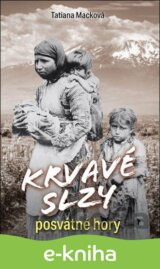 Krvavé slzy posvátné hory