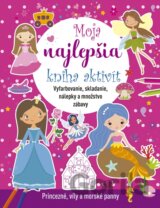 Moja najlepšia kniha aktivít: Princezné, víly a morské panny