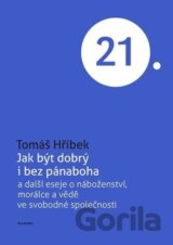 Jak být dobrý i bez pánaboha