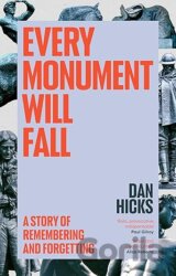 Every Monument Will Fall