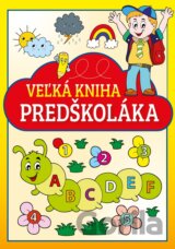 Veľká kniha predškoláka