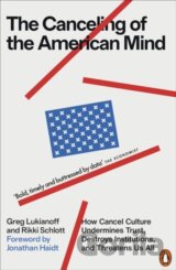 The Canceling of the American Mind