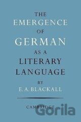 The Emergence of German as a Literary Language 1700 1775