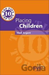 Ten Top Tips for Placing Children in Permanent Families