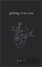 Getting Over You