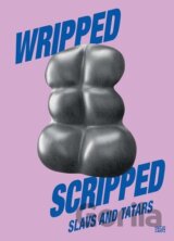 Slavs and Tatars: Wripped Scripped