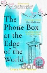 The Phone Box at the Edge of the World: The most moving, unforgettable book you will read, inspired by true events