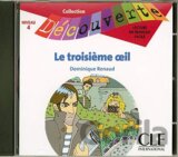 Découverte 4 Adolescents: Le troisiéme oeil - CD audio