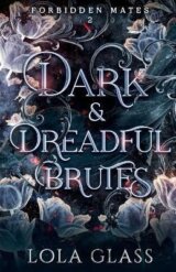 Dark & Dreadful Brutes (Forbidden Mates 2)