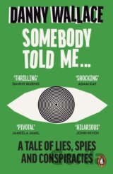 Somebody Told Me