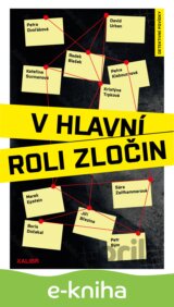 V hlavní roli zločin