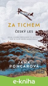Za tichem - Český les