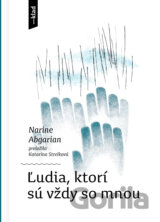 Ľudia, ktorí sú vždy so mnou