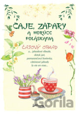 Čaje, zápary a horúce poláskania