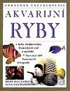 Akvarijní ryby - obrazová encyklopedie