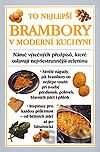 To nejlepší – Brambory v moderní kuchyni