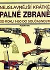 Nejslavnější krátké palné zbraně