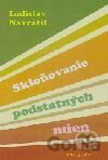 Skloňovanie podstatných mien
