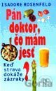 Pán doktor, čo mám jesť?