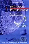 Průvodce podvědomím - Rozvoj a kultivace vnitřní moudrosti