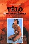 Tělo - dům mého života