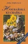 Houbařská kuchařka