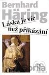 Láska je víc než přikázání