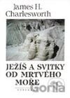 Ježíš a svitky od Mrtvého moře