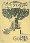 Český svět I. - 1889-1918