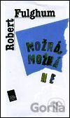 Možná, možná ne